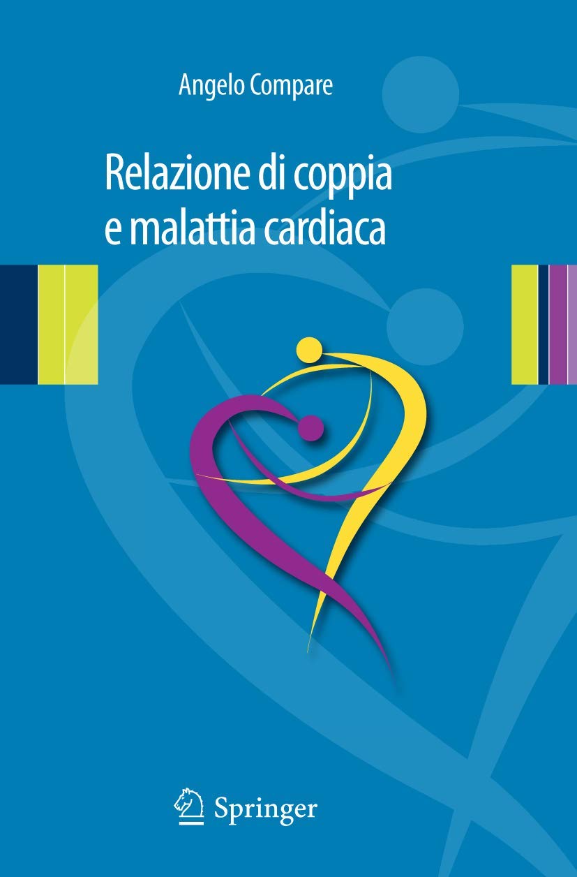 Buy Relazione Di Coppia E Malattia Cardiaca by Angelo Compare | Springer Nature | Italian Hardcover | 2012 Edition | Psychocardiology & Couple Therapy — BookShops.in