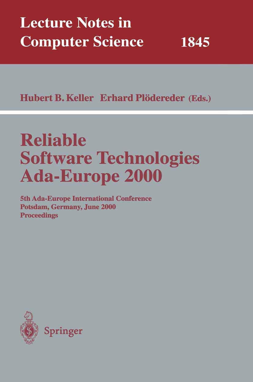 Buy Reliable Software Technologies Ada-Europe 2000: 5th Ada-Europe International Conference Proceedings (Lecture Notes in Computer Science) by Hubertus B. Keller & Erhard Plödereder | Springer Verlag | English | Hardcover | 2000th Edition — BookShops.in