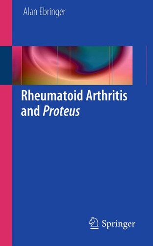 Buy Rheumatoid Arthritis and Proteus by Alan Ebringer | Springer London | Hardcover | 2012 Edition | Rheumatology Textbook — BookShops.in