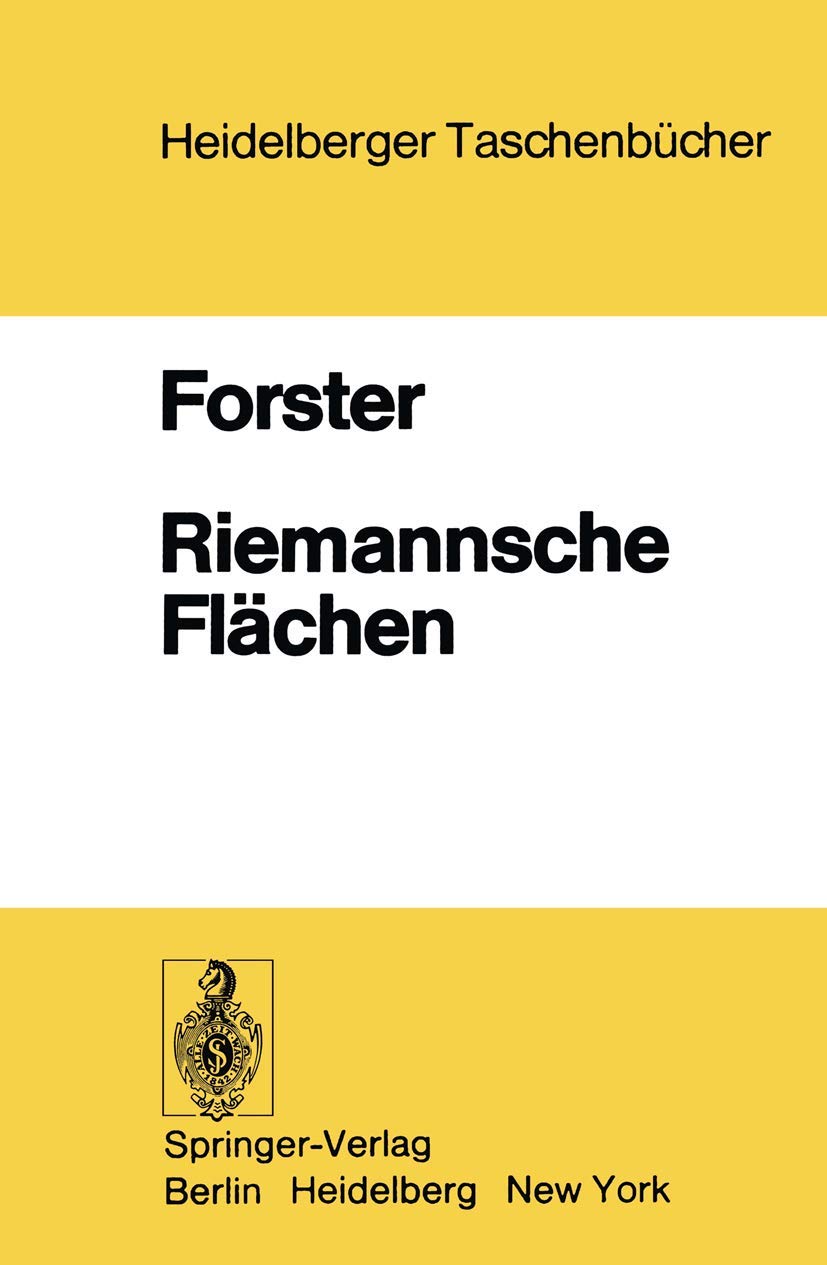 Buy Riemannsche Flächen by O. Forster | Springer-Verlag German Hardcover | Higher Education Mathematics Textbook | 9783540080343 — BookShops.in