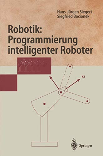 Buy Robotik by Hans-Jürgen Siegert & Siegfried Bocionek | Springer Hardcover | English Textbook on Robotics Technology — BookShops.in