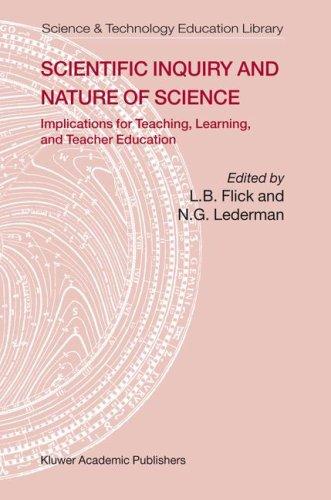 Buy Scientific Inquiry and Nature of Science: Implications for Teaching, Learning, and Teacher Education by Lawrence Flick and N. G. Lederman | Springer | Hardcover | 2006 Edition | Science Education Books — BookShops.in