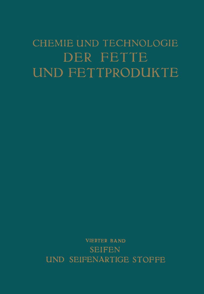Buy Seifen und Seifenartige Stoffe by Heinrich Schönfeld | Springer-Verlag | German Hardcover | Chemical Engineering Textbook | 1939 Edition — BookShops.in