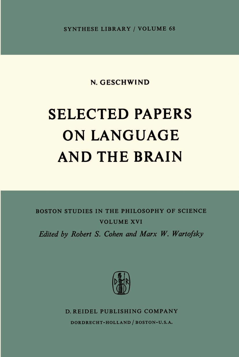 Buy Selected Papers on Language and the Brain by N. Geschwind | Kluwer Academic Publishers | Hardcover | Neuropsychology — BookShops.in