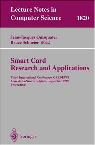 Buy Smart Card Research and Applications by Jean-Jacques Quisquater and Bruce Schneier | Springer Hardcover | Arts Film & Photography — BookShops.in