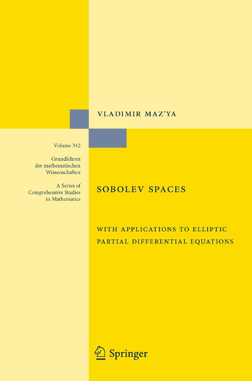 Buy Sobolev Spaces: With Applications to Elliptic Partial Differential Equations by Vladimir Maz'ya and Tatyana O. Shaposhnikova - Springer 2nd Edition Paperback — BookShops.in