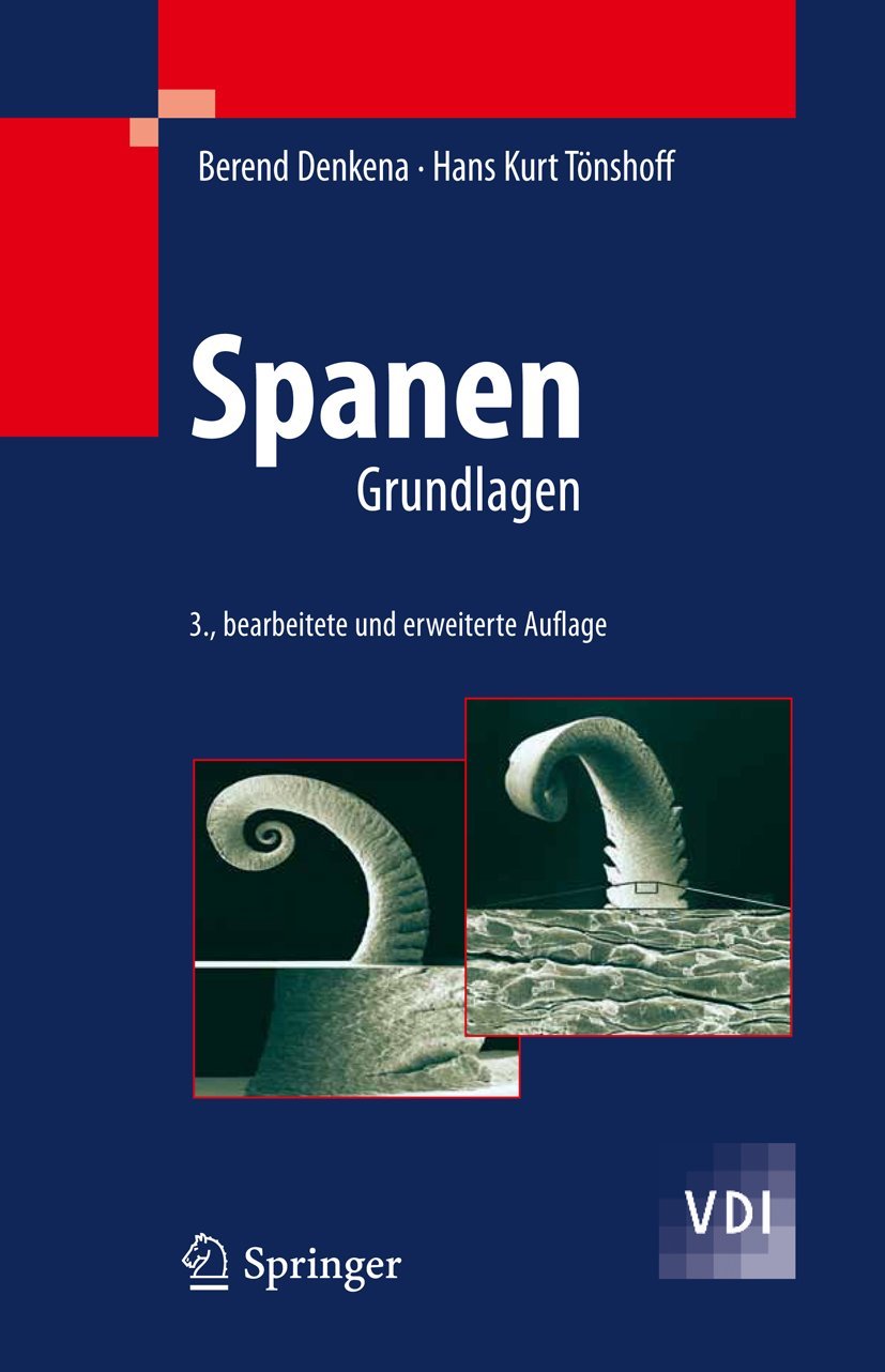 Buy Spanen: Grundlagen (VDI-Buch) by Berend Denkena and Hans Kurt Toenshoff - Springer Verlag German Language 3rd Edition Paperback - Mechanical Engineering Textbook — BookShops.in