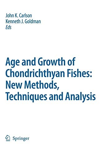 Buy Age and Growth of Chondrichthyan Fishes: New Methods, Techniques and Analysis | John K. Carlson, Kenneth J. Goldman | Springer | Hardcover | 2006 Edition | Ecology Textbook — BookShops.in