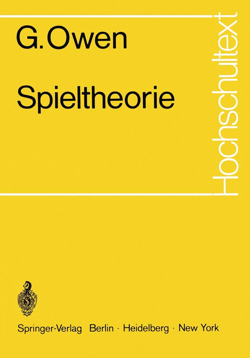 Buy Spieltheorie (Hochschultext) by G. Owen | H. Skarabis | Springer-Verlag | German Hardcover | Mathematics Textbook — BookShops.in