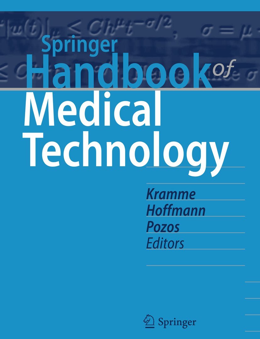 Buy Springer Handbook of Medical Technology by Rüdiger Kramme, Klaus-Peter Hoffmann, Robert Steven Pozos | Springer Nature | English | Paperback | 1st Edition — BookShops.in