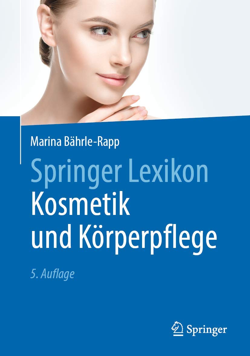 Buy Springer Lexikon Kosmetik Und Körperpflege by Marina Bährle-Rapp | German Language Dermatology Reference Book | Springer Nature Hardcover 5th Edition — BookShops.in