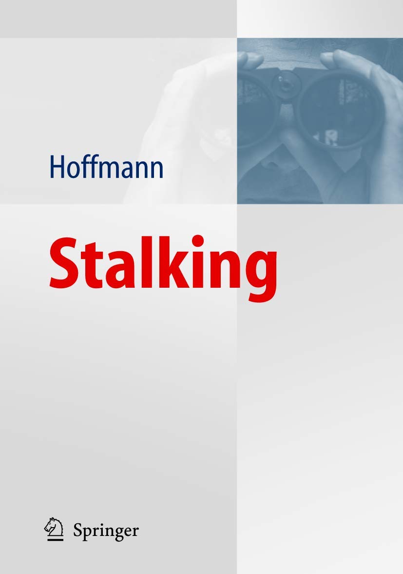 Buy Stalking by Jens Hoffmann (2006 Edition, Hardcover, German) – Springer Nature | Bookshops.in — BookShops.in