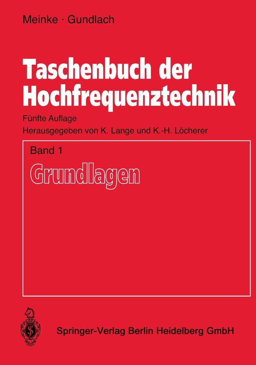 Buy Taschenbuch der Hochfrequenztechnik Band 1: Grundlagen by H. H. Meinke, Klaus Lange & F. W. Gundlach – Springer Hardcover German Engineering Textbook — BookShops.in