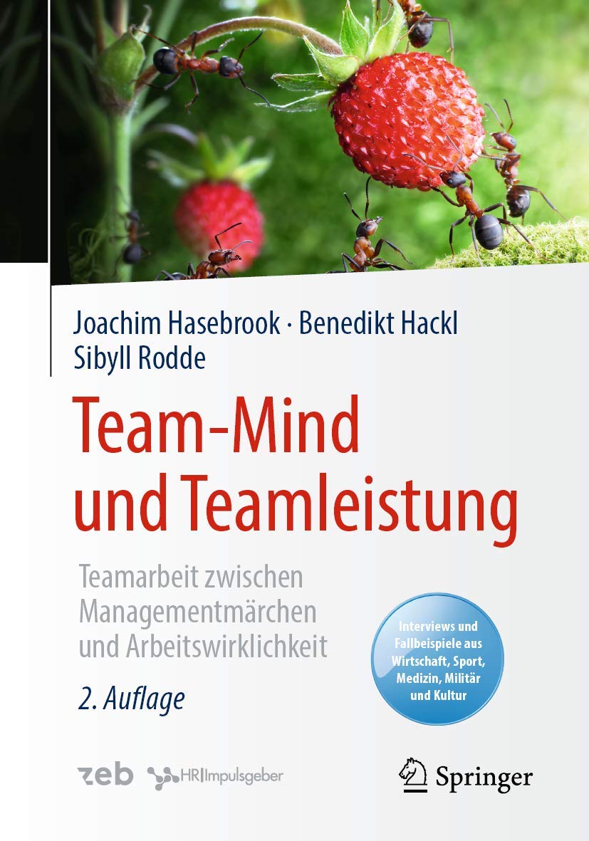 Buy Team-Mind und Teamleistung: Teamarbeit zwischen Managementmärchen und Arbeitswirklichkeit by Joachim Hasebrook, Benedikt Hackl, Sibyll Rodde - Springer Hardcover German Edition 2020 - Computers & Internet — BookShops.in