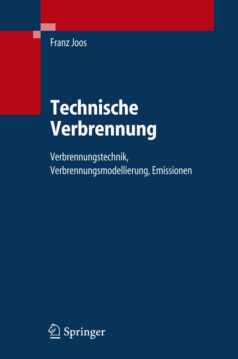 Buy Technische Verbrennung by Franz Joos | Springer Hardcover | German Language Engineering Textbook on Combustion Technology, Modeling & Emissions | 2006 Edition — BookShops.in