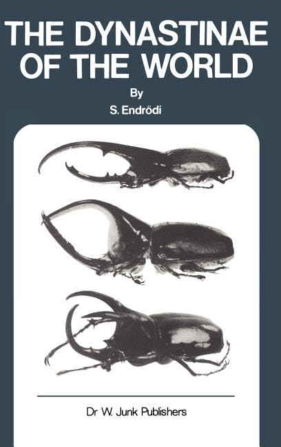 Buy The Dynastinae of the World by S. Endrödi | Kluwer Academic Publishers | English | Paperback | 842 Pages | Series Entomologica 28 — BookShops.in