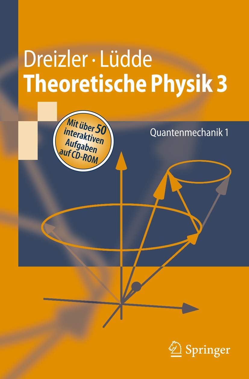 Buy Theoretische Physik 3: Quantenmechanik 1 (Springer-Lehrbuch) by Reiner M. Dreizler & Cora S. Lüdde - German Hardcover | Bookshops.in — BookShops.in