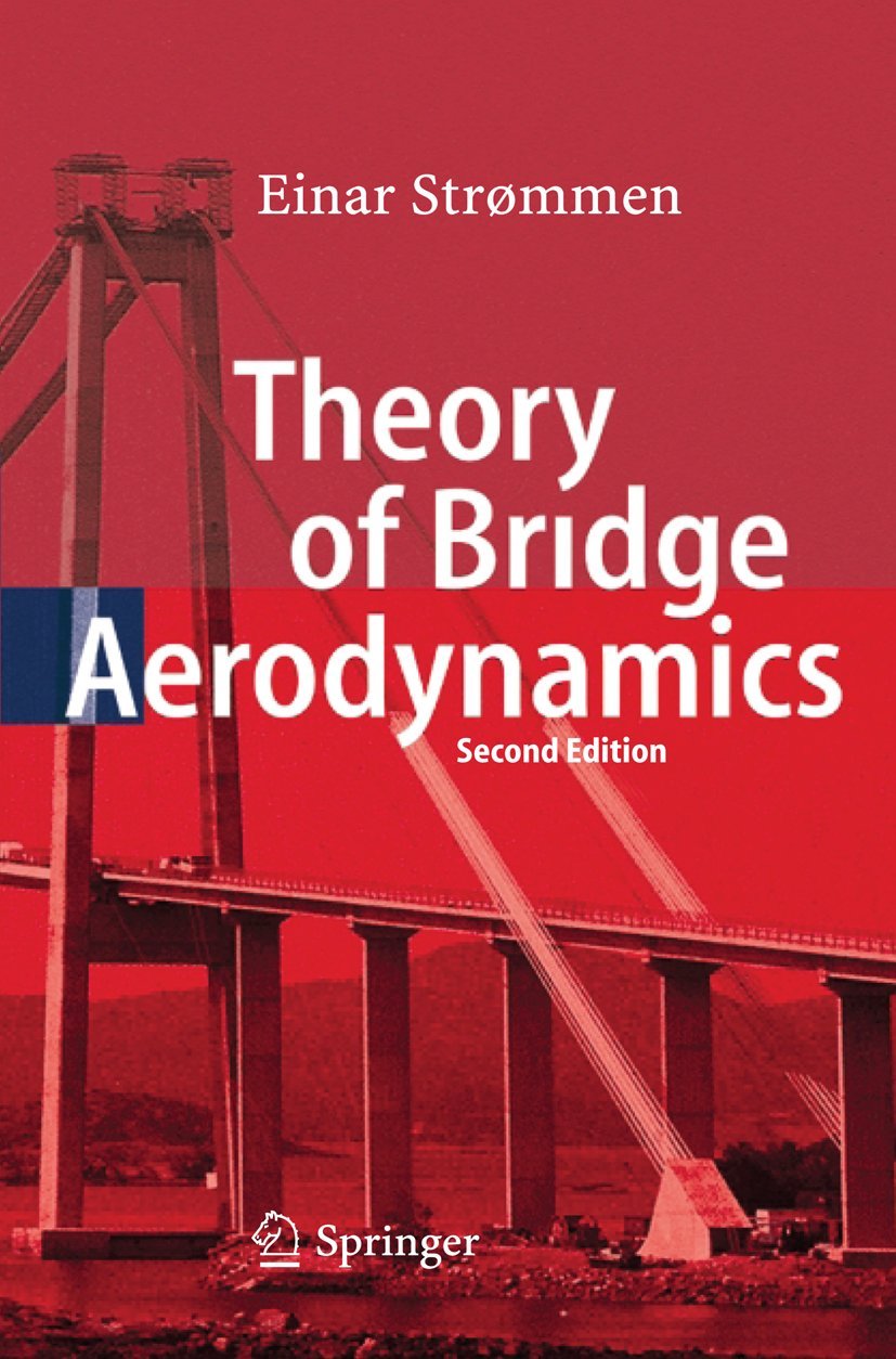 Buy Theory of Bridge Aerodynamics by Einar Strømmen | Springer | 2nd Edition | Hardcover | Engineering Textbook — BookShops.in