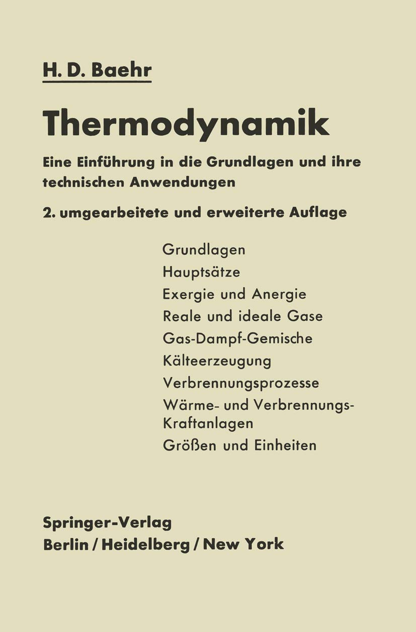 Buy Thermodynamik: Eine Einführung in Die Grundlagen Und Ihre Technischen Anwendungen by Hans Dieter Baehr | Springer Verlag | German Hardcover | Engineering Textbook — BookShops.in