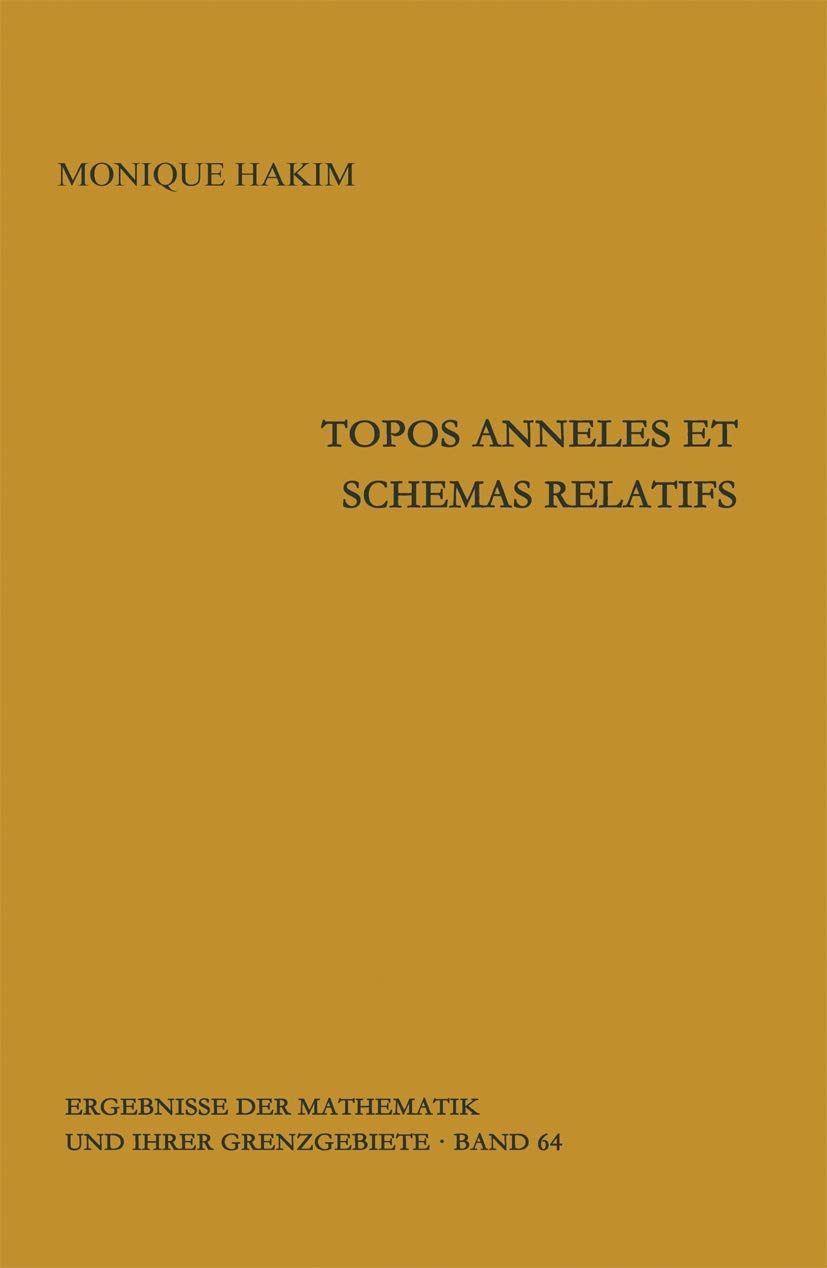 Buy Topos anneles et schemas relatifs (Ergebnisse der Mathematik) by Monique Hakim | Springer-Verlag | Hardcover | French | Mathematics Geometry — BookShops.in