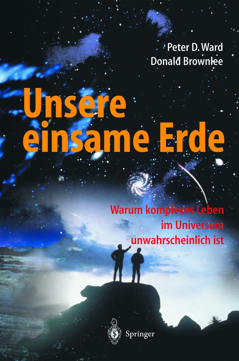 Buy Unsere einsame Erde by Peter D. Ward, Donald Brownlee - German Hardcover Textbook | Springer-Verlag | Astrobiology & Earth Science — BookShops.in