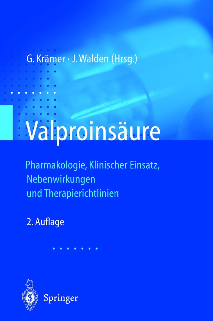Buy Valproinsäure by Günter Krämer and J. Walden | Springer-Verlag | German Language Hardcover | Neurology and Psychiatry Reference — BookShops.in