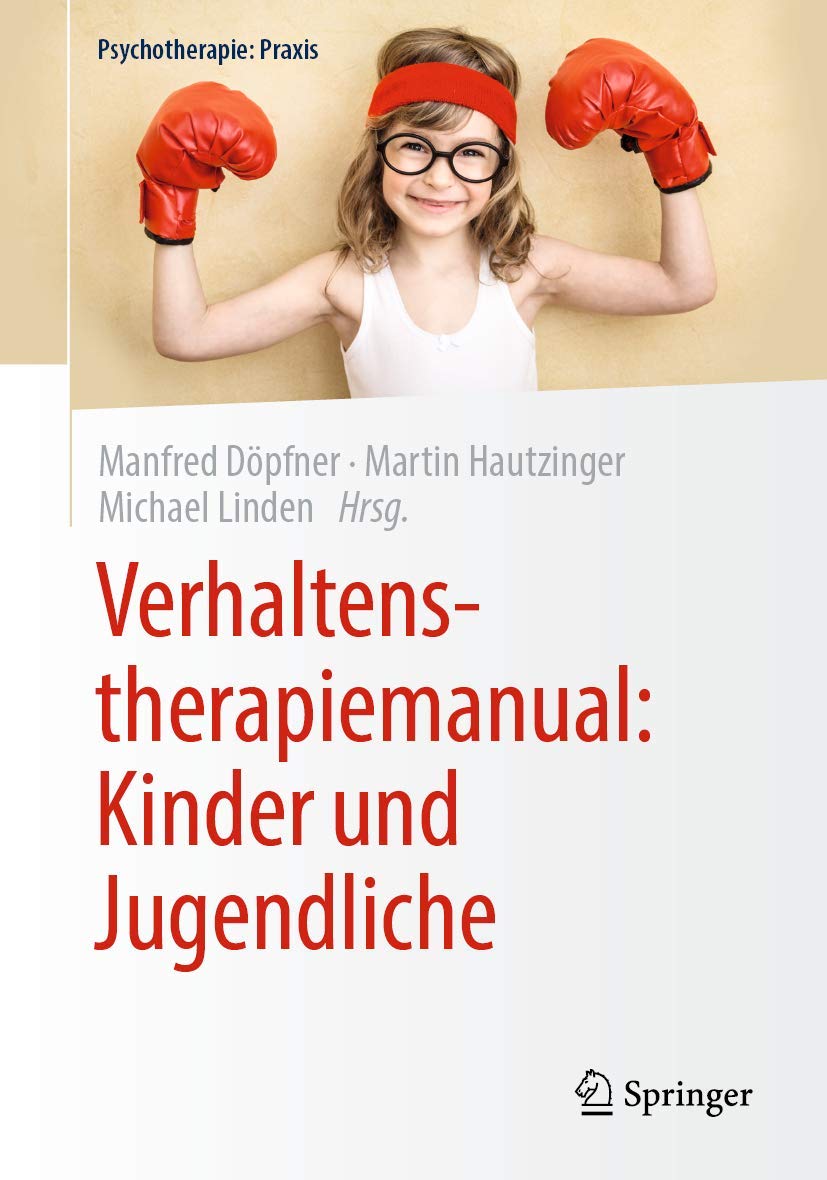 Buy Verhaltenstherapiemanual: Kinder und Jugendliche by Manfred Döpfner | Springer | Hardcover | 2020 Edition | German Language | Child & Adolescent Psychotherapy Manual — BookShops.in