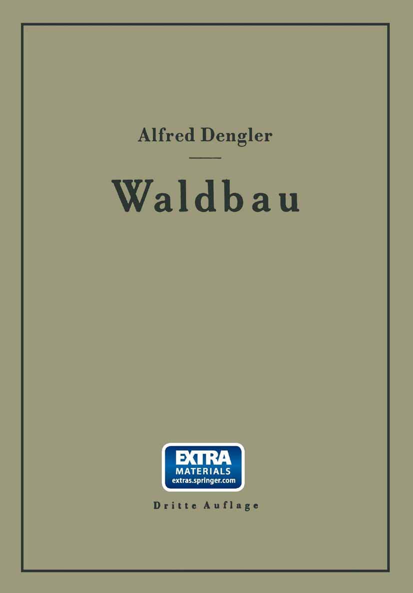 Buy Waldbau auf ökologischer Grundlage Ein Lehr- und Handbuch by Alfred Dengler | Springer-Verlag | German Hardcover | Forestry Textbook — BookShops.in