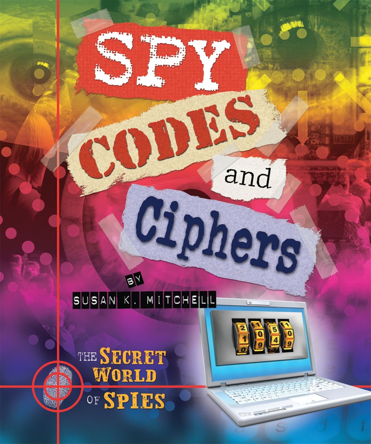 Buy Spy Codes and Ciphers (The Secret World of Spies) by Susan K. Mitchell, Enslow Pub Inc, English, Paperback, 2011 Edition — BookShops.in