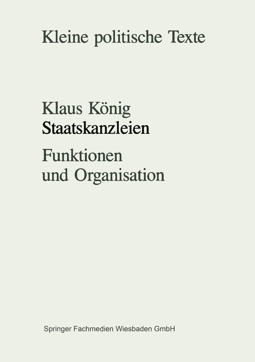 Buy Staatskanzleien: Funktionen und Organisation by Klaus König | VS Verlag | German Hardcover | Political Science Textbook — BookShops.in