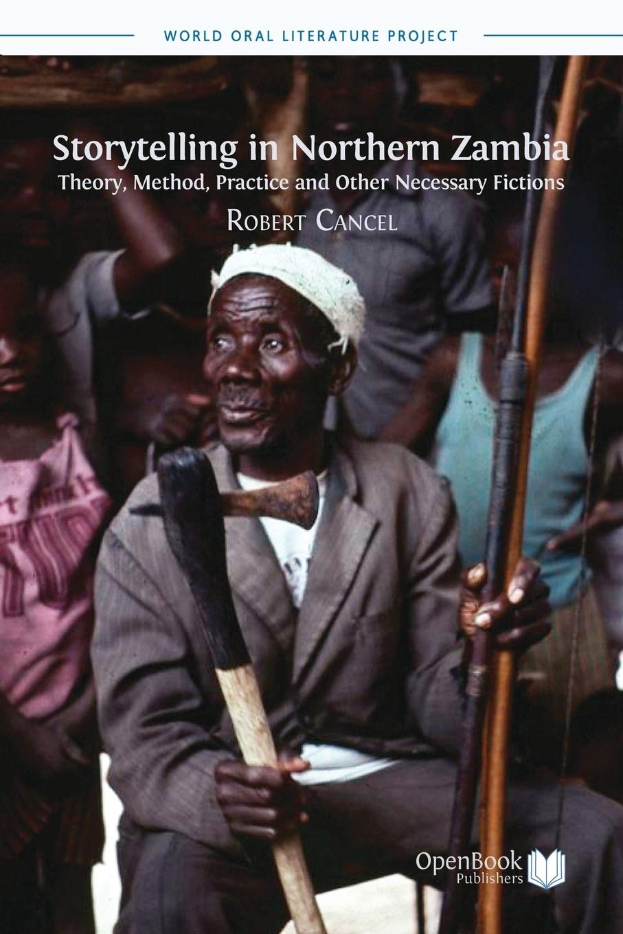 Buy Storytelling in Northern Zambia: Theory, Method, Practice by Robert Cancel | Hardcover | Open Book Publishers | African Literature & Folklore Studies — BookShops.in
