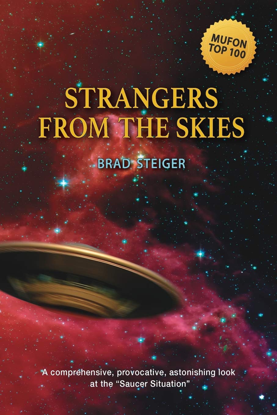 Buy Strangers from the Skies by Brad Steiger | MUFON Classics | UFOlogy Hardcover Book | Micro Publishing Media | English | Religion & Spirituality | New Age & Occult & Paranormal — BookShops.in
