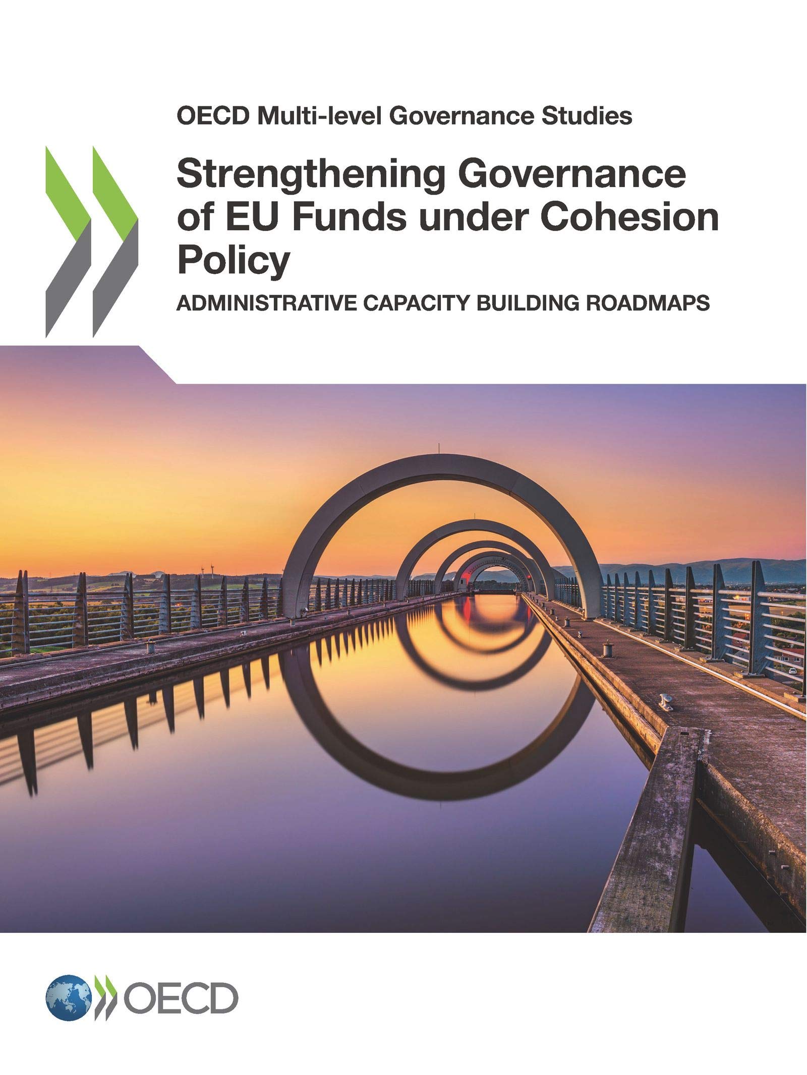Buy Strengthening Governance of EU Funds Under Cohesion Policy: Administrative Capacity Building Roadmaps by OECD | Hardcover | English | Organization for Economic Co-operation and Development | Political Science Public Policy Book — BookShops.in
