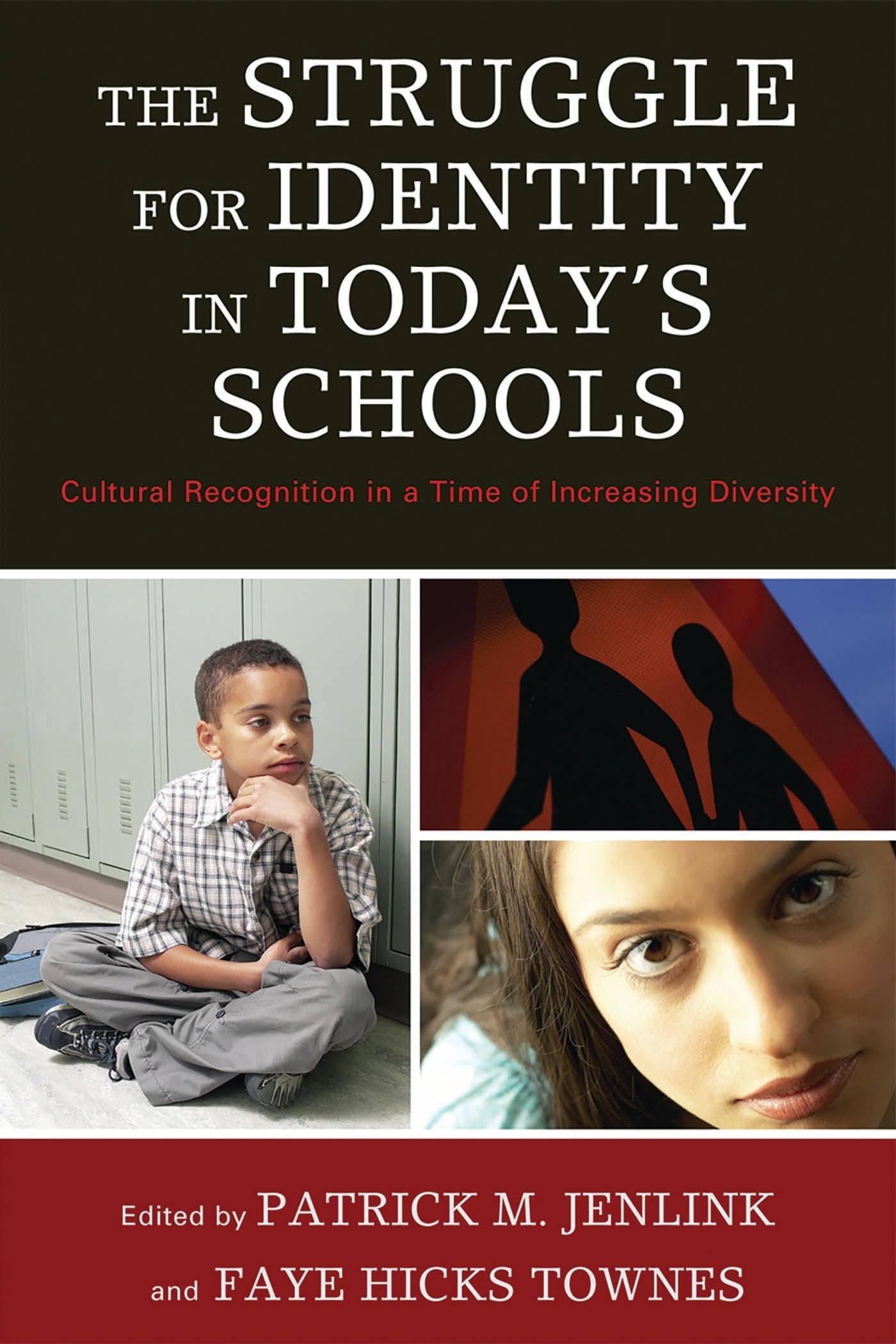 Buy The Struggle for Identity in Today's Schools: Cultural Recognition in a Time of Increasing Diversity by Betty Alford, Julia Ballenger, Angela Crespo Cozart | Rowman & Littlefield Education | English | Paperback — BookShops.in
