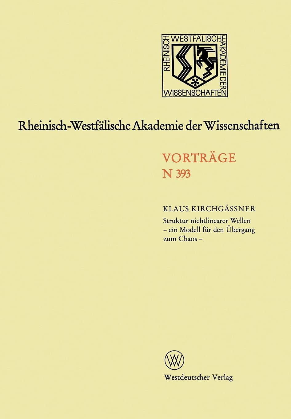 Buy Struktur nichtlinearer Wellen - ein Modell für den Übergang zum Chaos by Klaus Kirchgässner | German Hardcover | Vs Verlag Fur Sozialwissenschaften | Mathematics & Geometry Textbook — BookShops.in