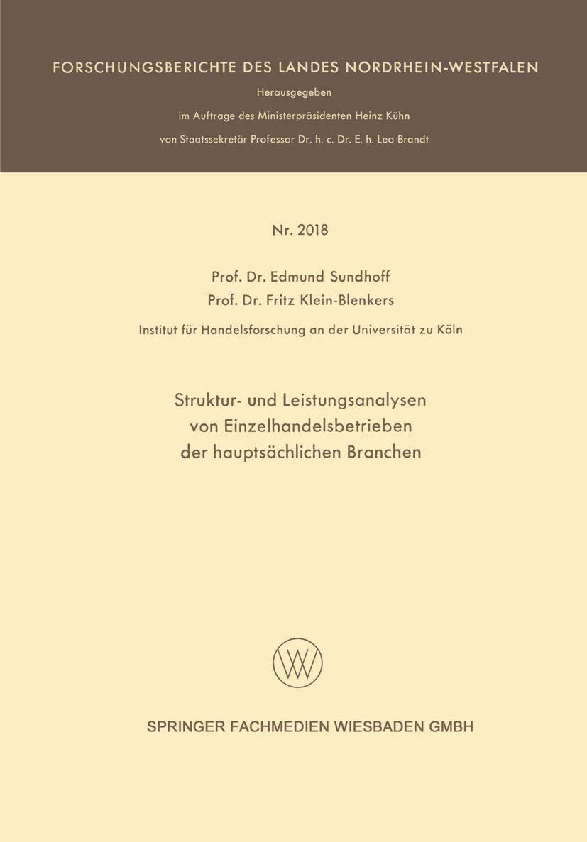 Buy Struktur- und Leistungsanalysen von Einzelhandelsbetrieben der hauptsächlichen Branchen by Edmund Sundhoff | VS Verlag | German Hardcover | 1969 Edition | Business & Economics Textbook — BookShops.in
