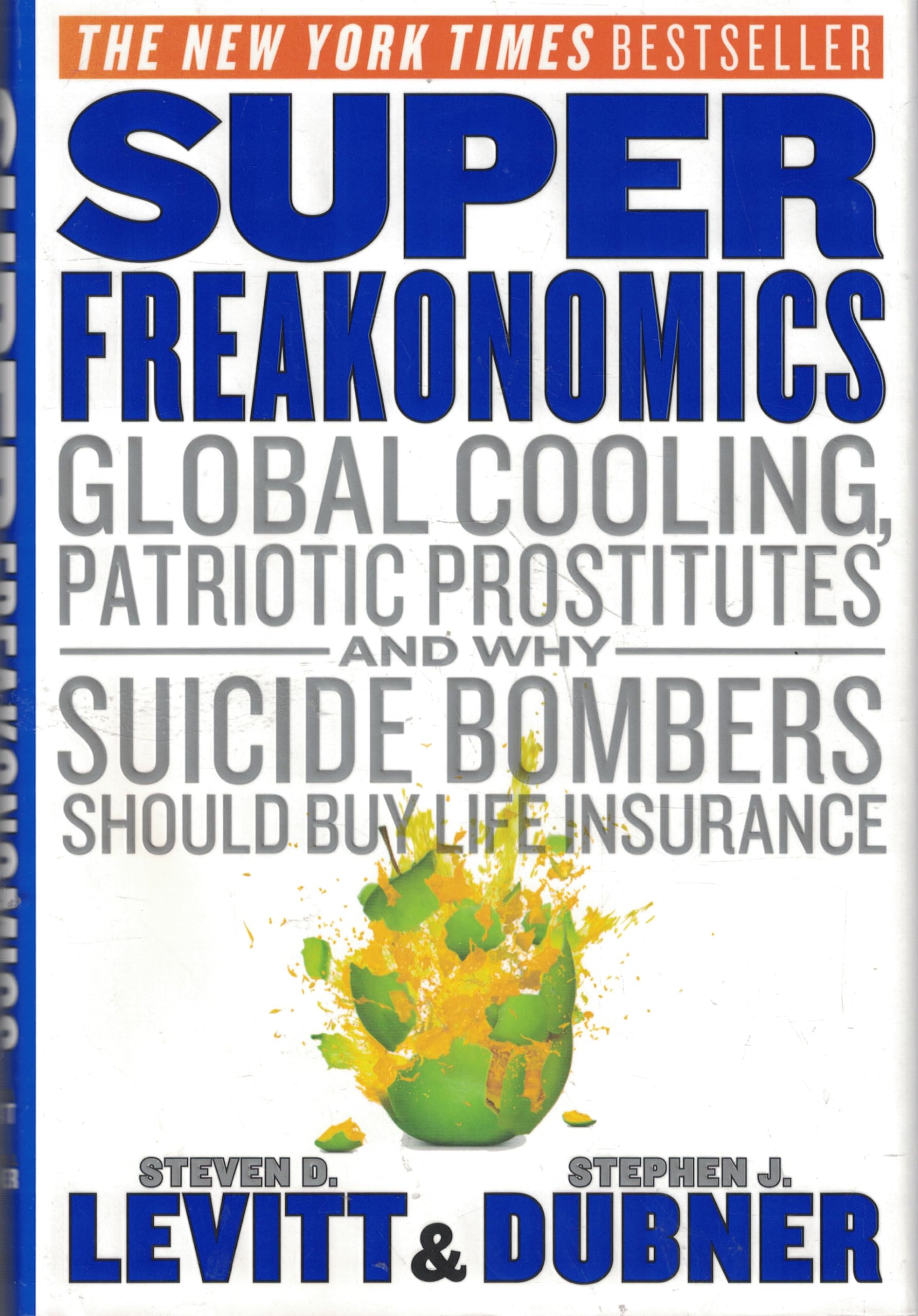 Buy SuperFreakonomics by Steven D. Levitt | Hardcover | William Morrow & Co | Economics & Statistics Book — BookShops.in
