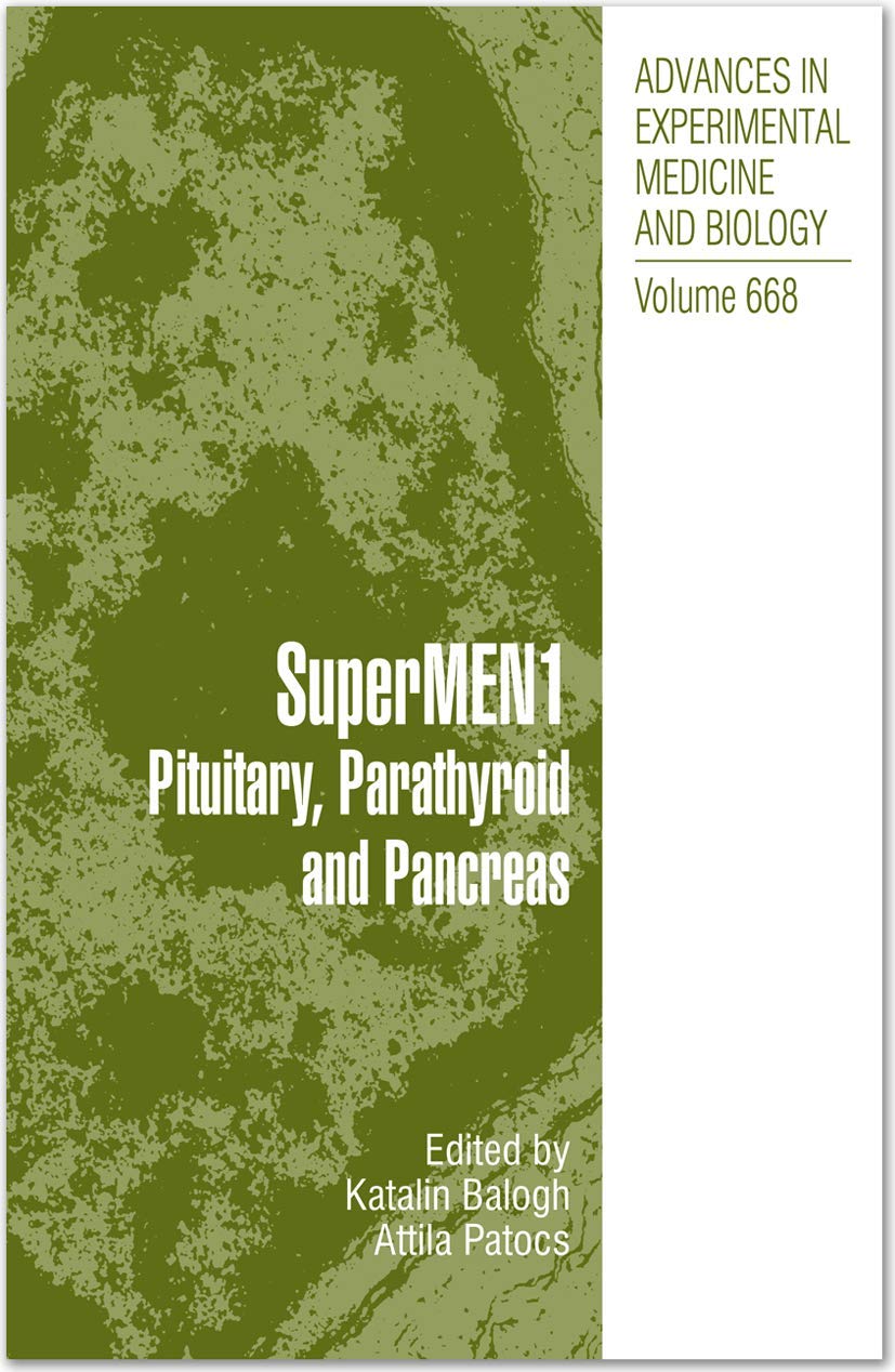 Buy SUPERMEN1: Pituitary, Parathyroid and Pancreas (Advances in Experimental Medicine and Biology) by Katalin Balogh, Attila Patocs – Springer Hardcover, 2010 Edition, Medical Oncology Textbook — BookShops.in