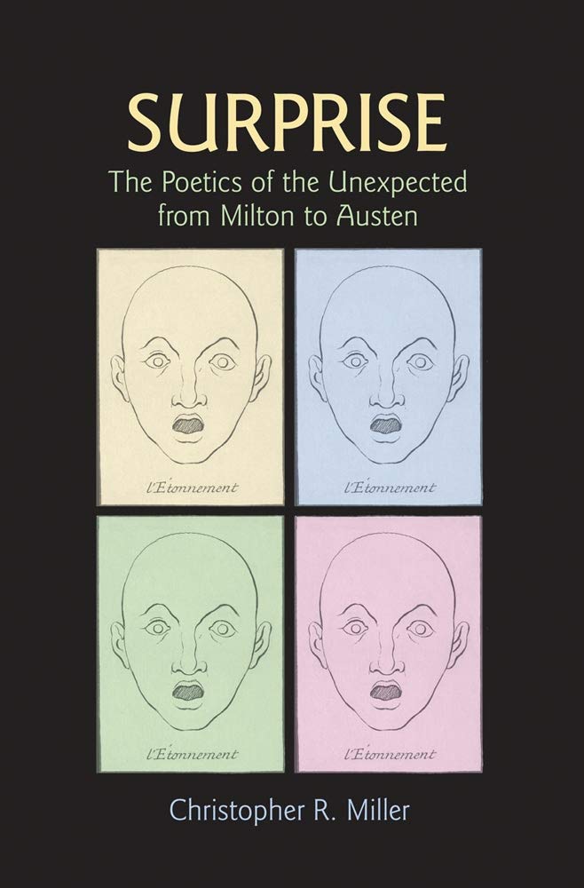 Buy Surprise: The Poetics of the Unexpected from Milton to Austen by Christopher R. Miller | Cornell Univ Pr | Hardcover | English Literature — BookShops.in