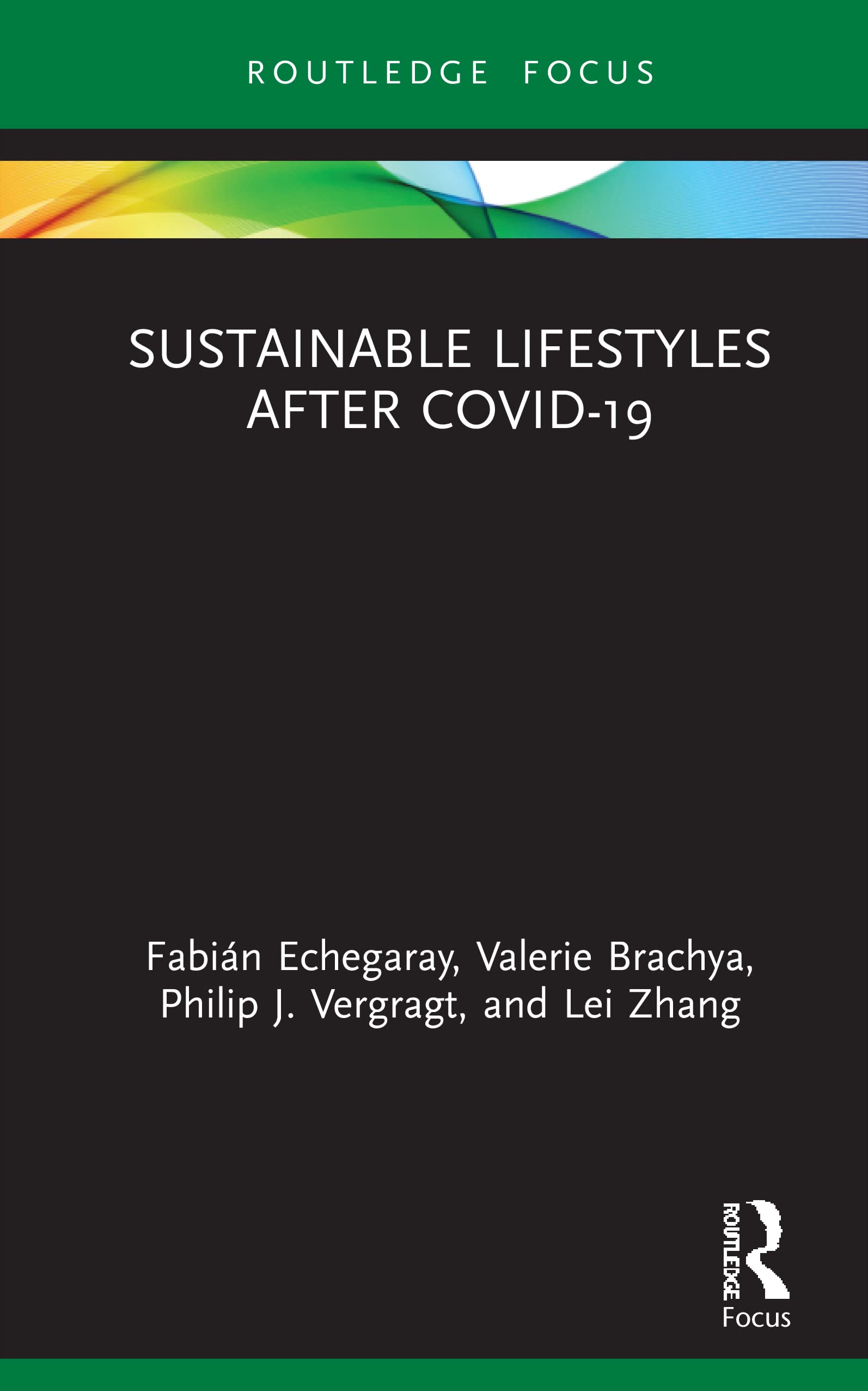 Buy Sustainable Lifestyles after Covid-19: Fabián Echegaray, Valerie Brachya, Philip J. Vergragt - Routledge Hardcover Book on Sustainable Consumption, Urban Planning & Public Health — BookShops.in