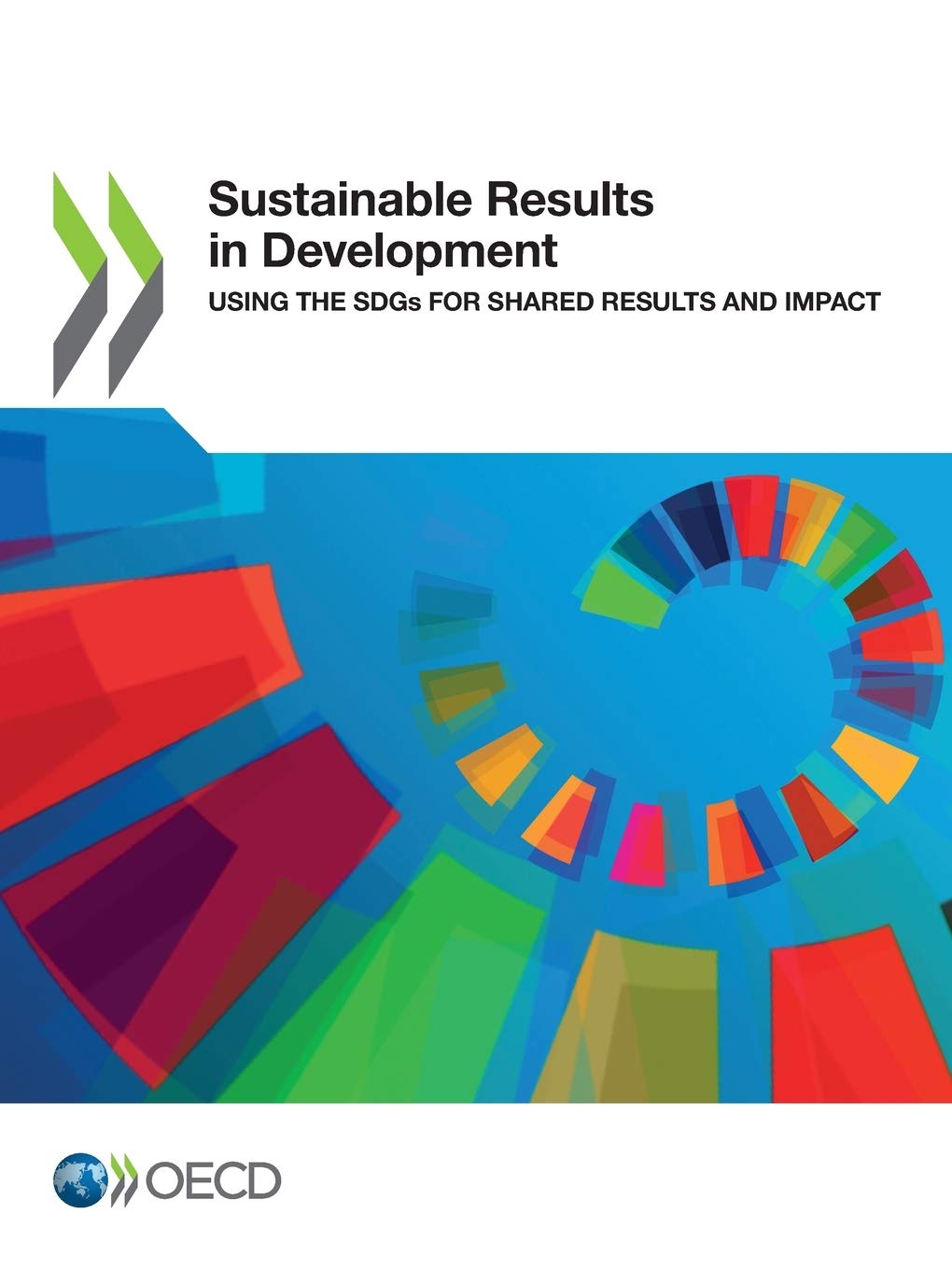 Buy Sustainable Results in Development by OECD | Hardcover | Business & Economics | Development & Growth | Bookshops.in — BookShops.in