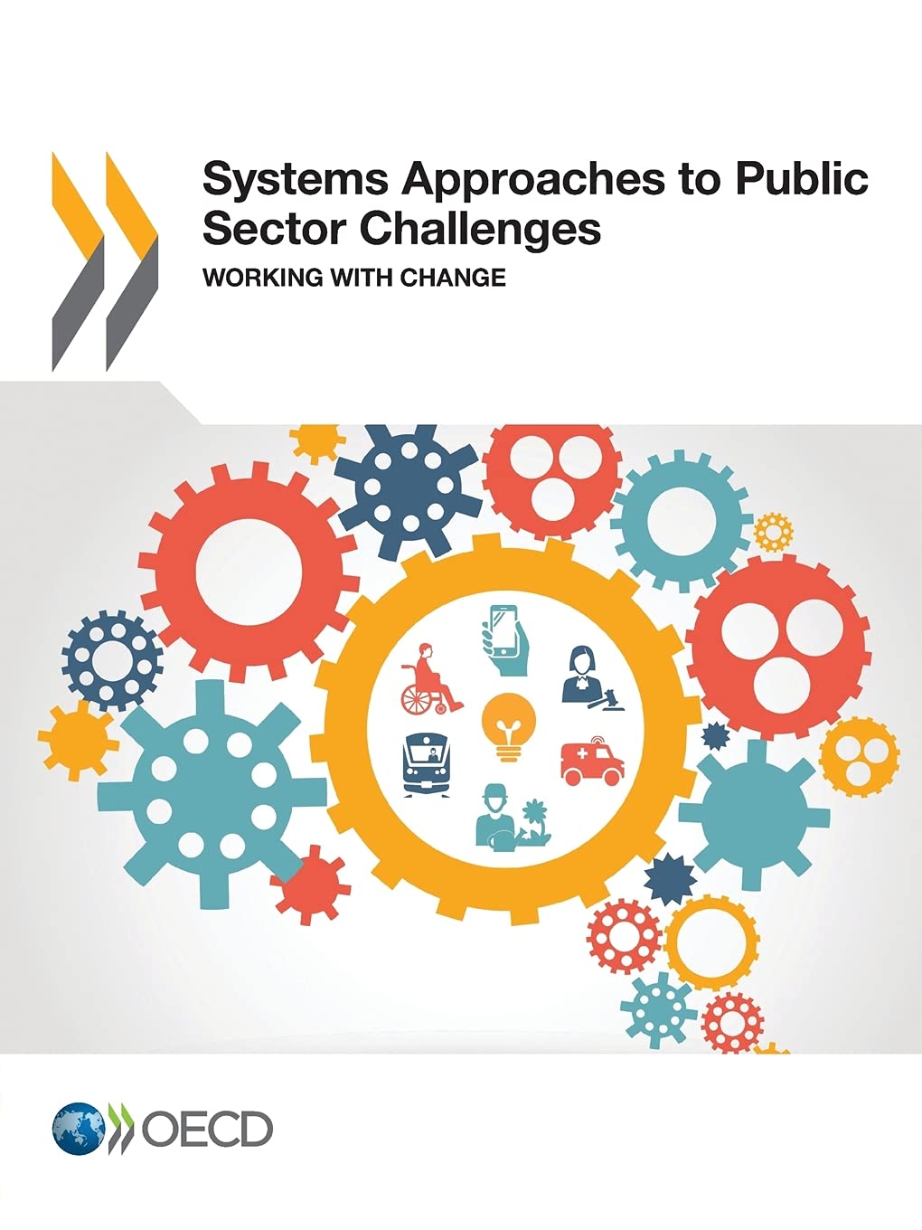 Buy Systems Approaches to Public Sector Challenges: Working with Change by OECD | Hardcover | 9789264279858 | Bookshops.in — BookShops.in