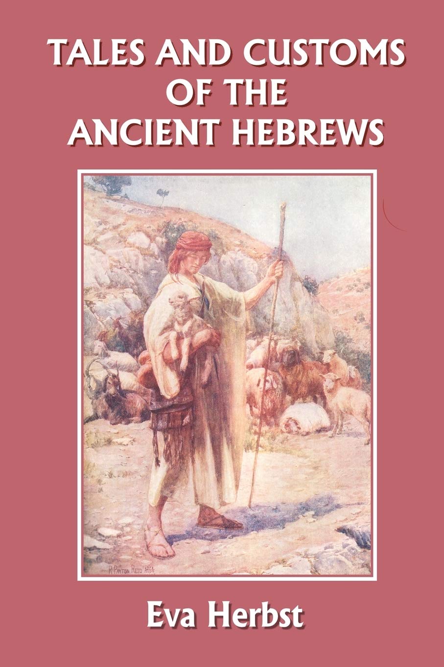 Buy Tales and Customs of the Ancient Hebrews (Yesterday's Classics) by Eva Herbst | Milton Herbst | Hardcover | English | 9781599152929 | Children's Ancient History Book — BookShops.in