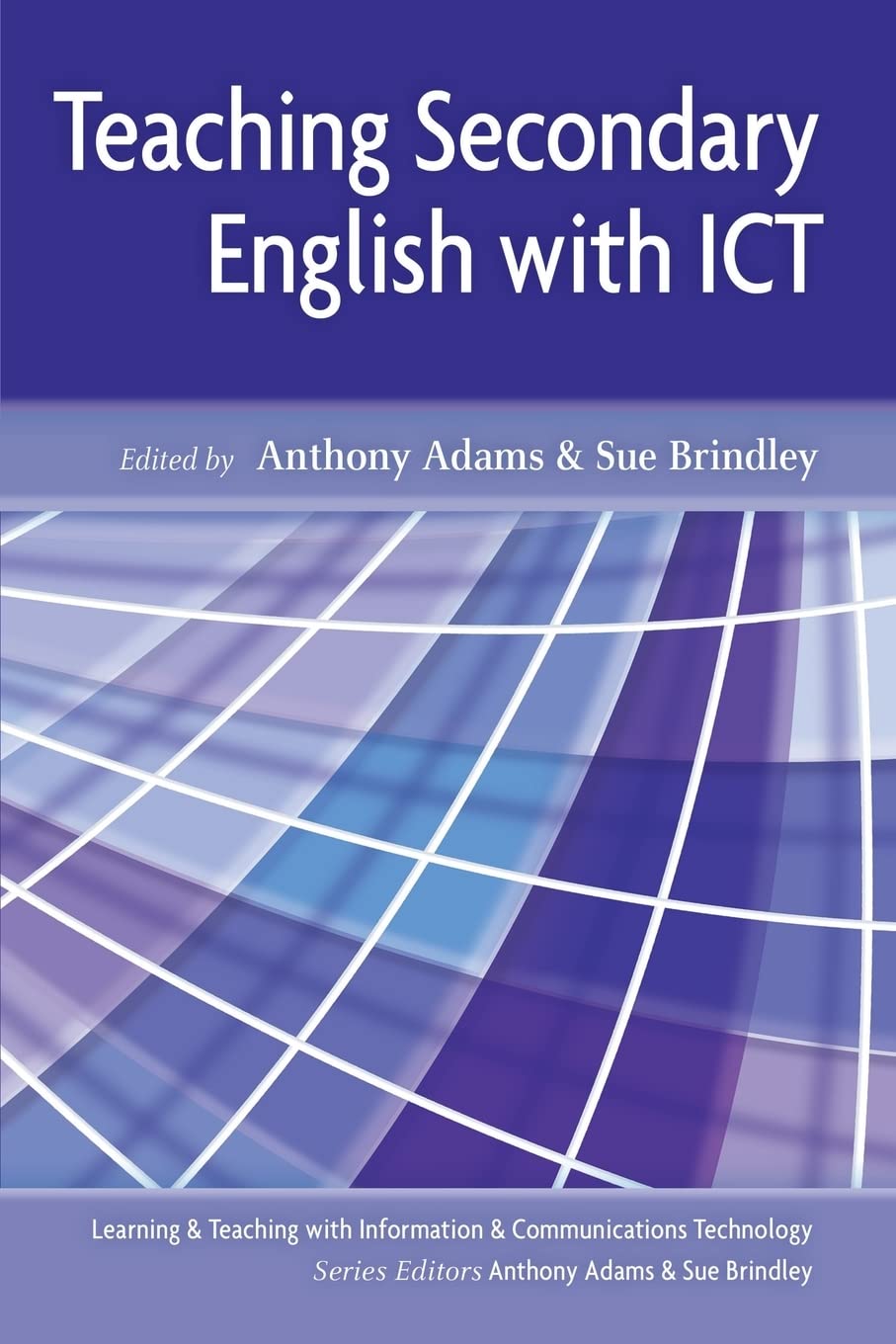 Buy Teaching Secondary English With ICT by Anthony Adams and Sue Brindley | Open Univ Pr | English Hardcover | Education & Reference Book for Teachers — BookShops.in