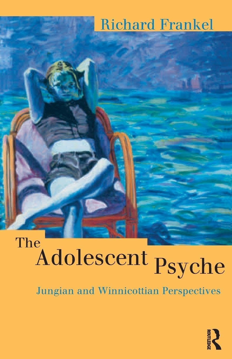 Buy The Adolescent Psyche: Jungian and Winnicottian Perspectives by Richard Frankel - Routledge Hardcover, 1st Edition, Developmental Psychology — BookShops.in