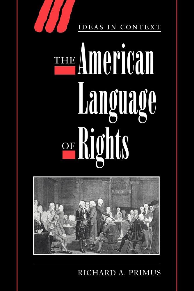 Buy The American Language of Rights by Richard A. Primus | Cambridge University Press | Hardcover | Political Science & Civil Rights — BookShops.in