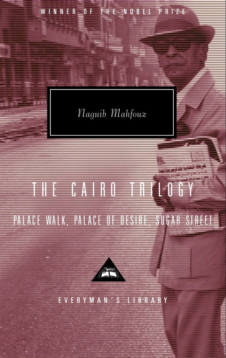 Buy The Cairo Trilogy: Palace Walk, Palace of Desire, Sugar Street by Naguib Mahfouz - Everyman's Library Hardcover, First Edition, Contemporary Fiction — BookShops.in