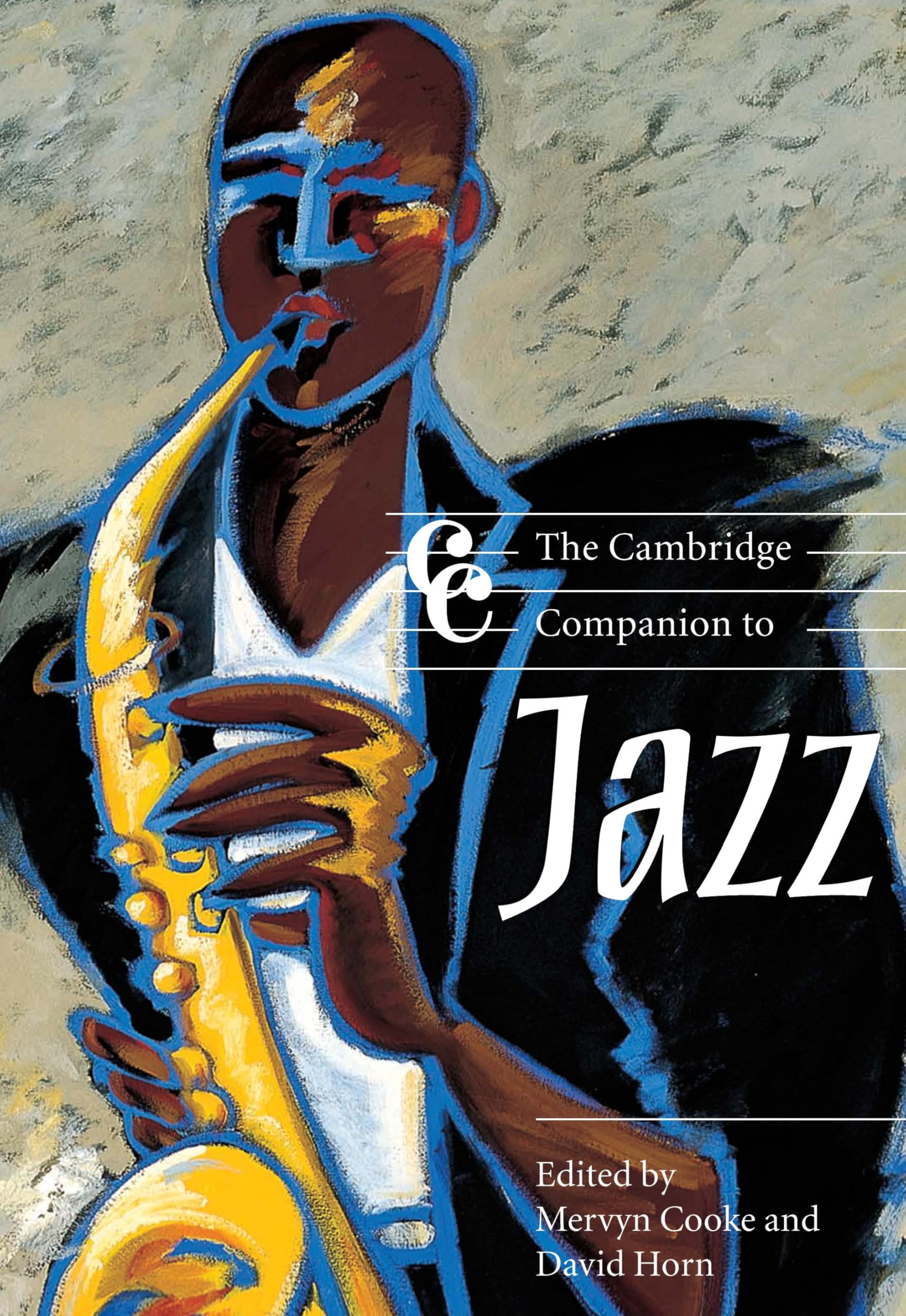 Buy The Cambridge Companion to Jazz by Mervyn Cooke and David Horn | Cambridge University Press | Hardcover | 9780521663885 | Arts, Film & Photography Music Book — BookShops.in