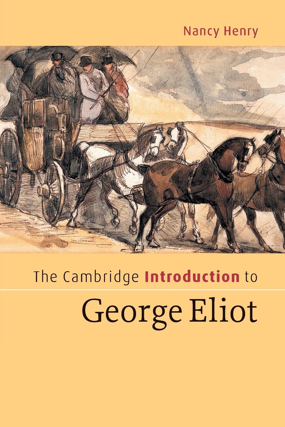 Buy The Cambridge Introduction to George Eliot by Nancy Henry | Cambridge University Press | English | Paperback | 1st Edition — BookShops.in