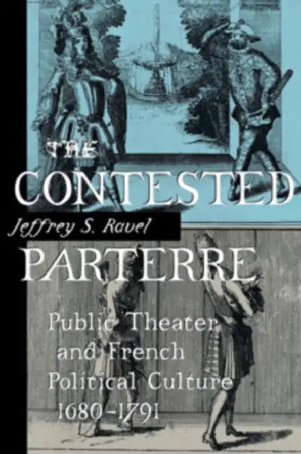 Buy The Contested Parterre (English, Jeffrey S. Ravel) — BookShops.in